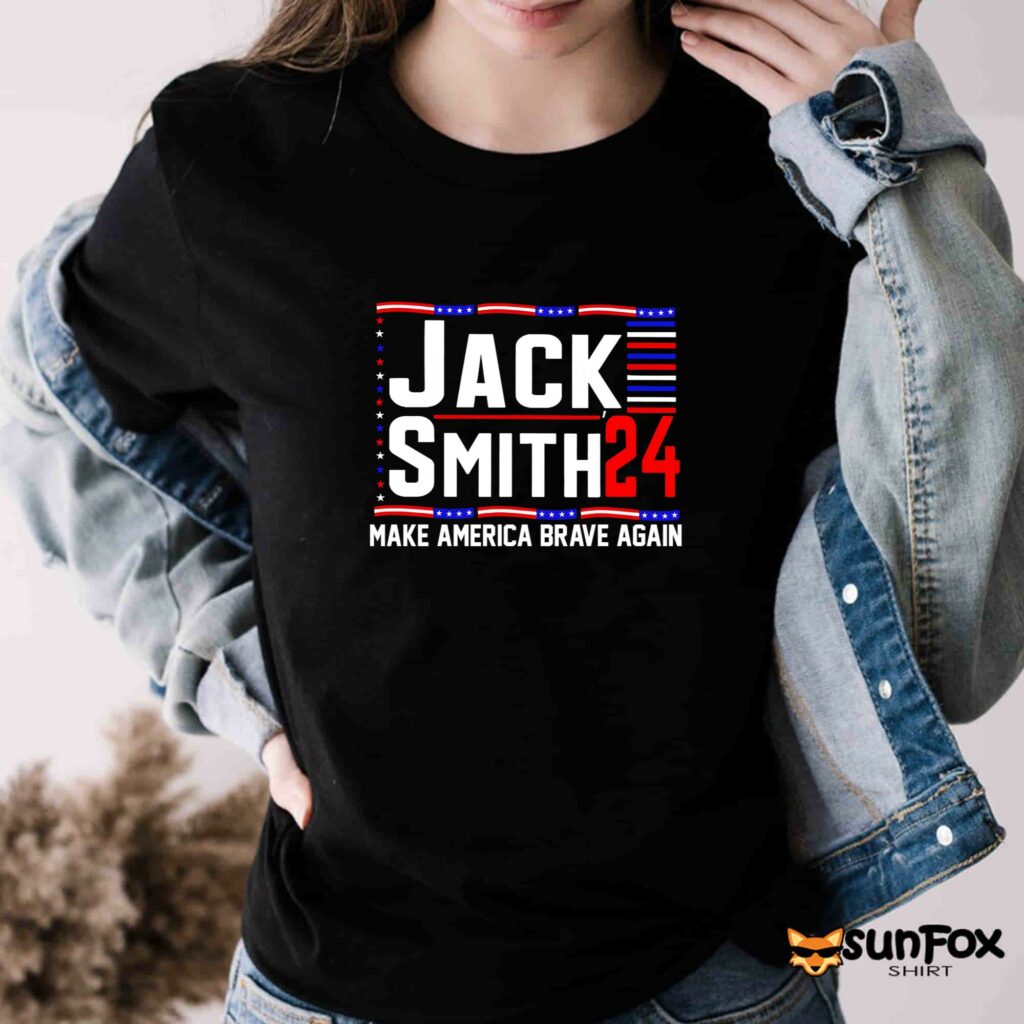 Jack Smith 2024 Make America Brave Again Shirt Women T Shirt black t shirt