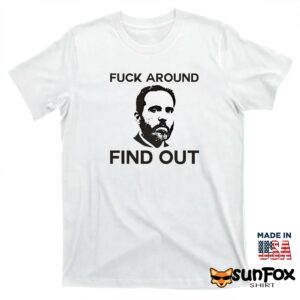 Jack Smith Fuck around find out shirt T shirt white t shirt