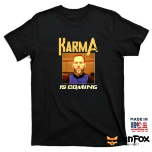 Jack Smith Karma is coming shirt T shirt black t shirt