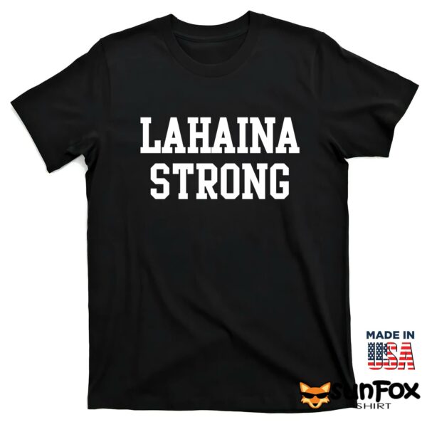 Lahaina Strong Shirt