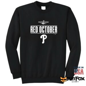Red Phillies Red October Shirt Sweatshirt Z65 black sweatshirt