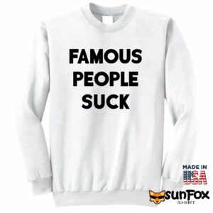 Travis Barker Famous People Suck Shirt Sweatshirt Z65 white sweatshirt