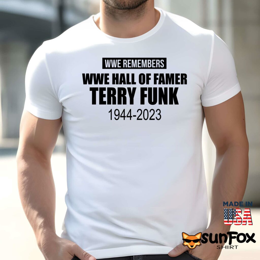 WWE remembers wwe hall of famer Terry Funk 1944 2023 shirt Men t shirt men white t shirt