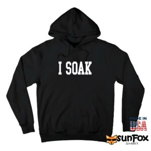 BYU Fan I Soak Shirt Hoodie Z66 black hoodie