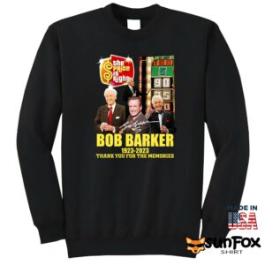 Bob Barker 1923 2023 Thanks For The Memories Shirt Sweatshirt Z65 black sweatshirt