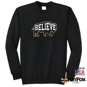 Colorado Buffaloes football Believe Buffalo Shirt Sweatshirt Z65 black sweatshirt