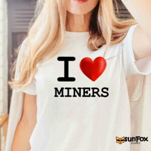 I love Miners shirt Women T Shirt white t shirt