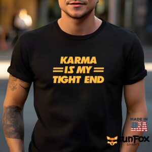 Karma is My Tight End Shirt Men t shirt men black t shirt