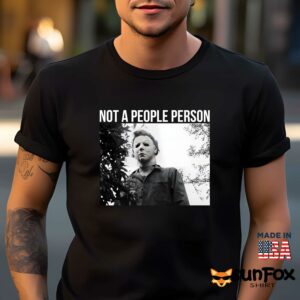 Michael Myers Not A People Person Shirt Men t shirt men black t shirt