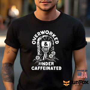 Overworked Under Caffeinated Shirt Men t shirt men black t shirt