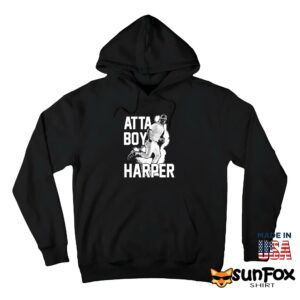 Atta Boy Harper T Shirt Hoodie Z66 black hoodie