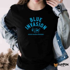 Blue Invasion Detroit Against Everybody Shirt Women T Shirt black t shirt