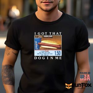 Costco Hot Dog Combo I Got That Dog In Me Shirt Men t shirt men black t shirt