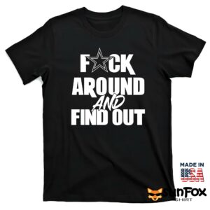 Cowboys Fuck Around And Find Out Shirt T shirt black t shirt