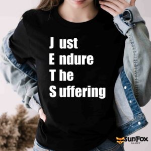 JEST Just Endure The Suffering Shirt Women T Shirt black t shirt