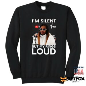 Jackie Young Im Silent But My Rings Loud Shirt Sweatshirt Z65 black sweatshirt