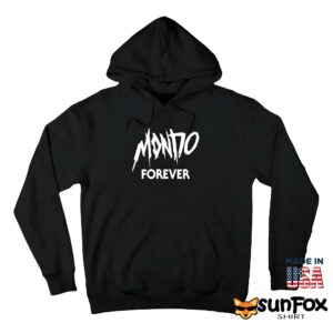 Mondo Forever Shirt Hoodie Z66 black hoodie