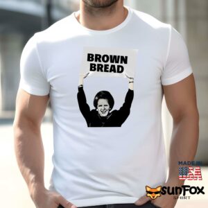 Brown Bread Margaret Thatcher Shirt Men t shirt men white t shirt