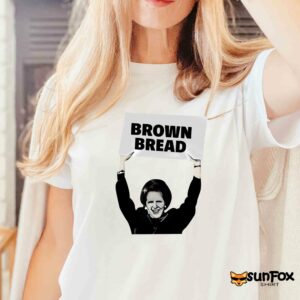 Brown Bread Margaret Thatcher Shirt Women T Shirt white t shirt