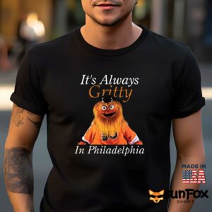 Its Always Gritty In Philadelphia Shirt Men t shirt men black t shirt