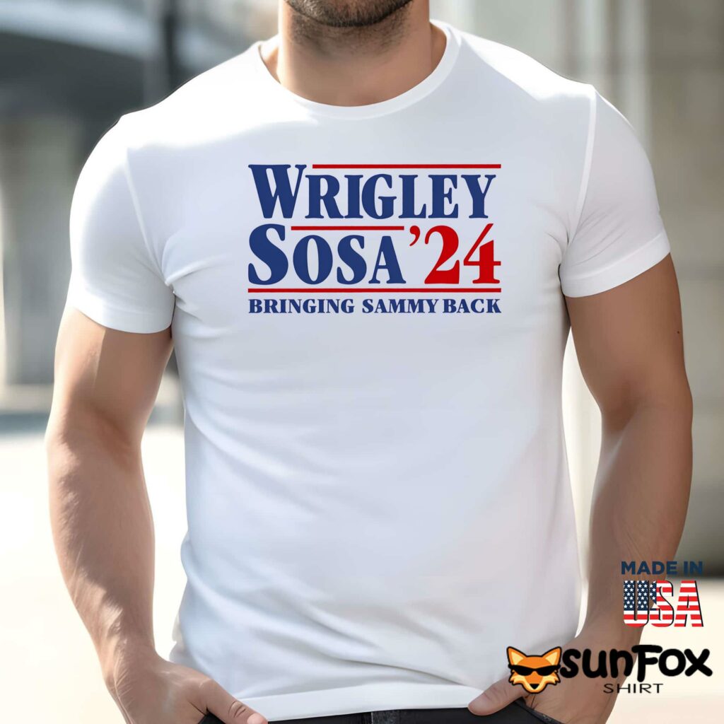 Wrigley Sosa 24 Bringing Sammy Back Shirt Men t shirt men white t shirt