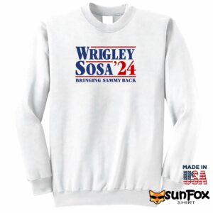 Wrigley Sosa 24 Bringing Sammy Back Shirt Sweatshirt Z65 white sweatshirt